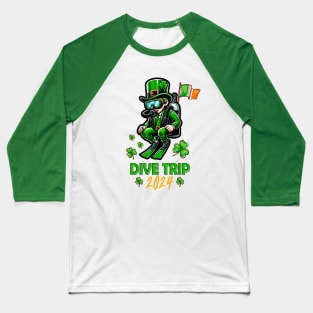 St Patrick's Scuba Dive Trip - Funny Scuba Diving Baseball T-Shirt